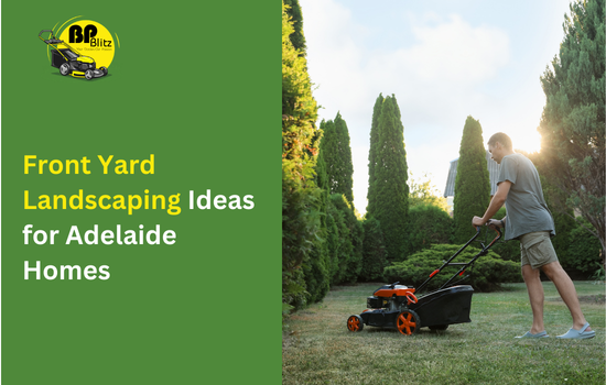 Front Yard Landscaping Ideas for Adelaide Homes